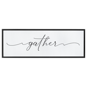 Gather Sign | Framed Stretched Canvas Wall Decor (FRAMED)