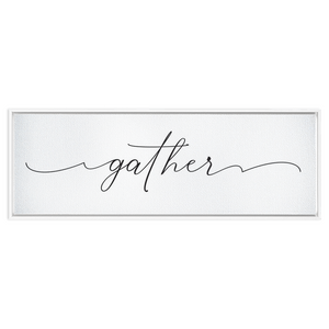 Gather Sign | Framed Stretched Canvas Wall Decor (FRAMED)