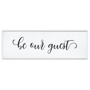 Be Our Guest Sign | Framed Stretched Canvas Wall Art