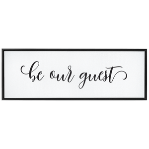 Be Our Guest Sign | Framed Stretched Canvas Wall Art