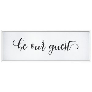 Be Our Guest Sign | Framed Stretched Canvas Wall Art