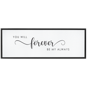 You Will Forever Be My Always Sign | Master Bedroom Wall Decor | Framed Canvas