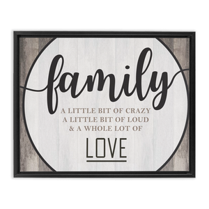 Family Crazy Loud Love | Rustic Wall Decor | Framed Stretched Canvas