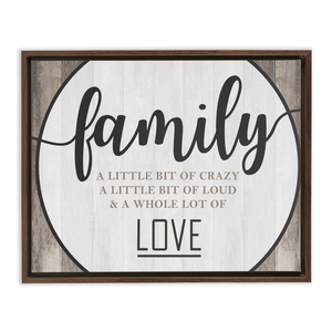 Family Crazy Loud Love | Rustic Wall Decor | Framed Stretched Canvas