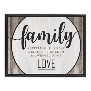 Family Crazy Loud Love | Rustic Wall Decor | Framed Stretched Canvas