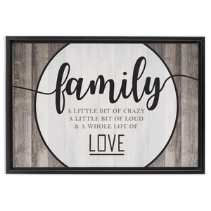 Family Crazy Loud Love | Rustic Wall Decor | Framed Stretched Canvas