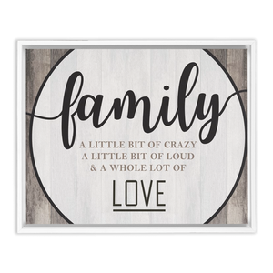 Family Crazy Loud Love | Rustic Wall Decor | Framed Stretched Canvas