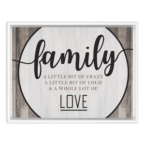 Family Crazy Loud Love | Rustic Wall Decor | Framed Stretched Canvas