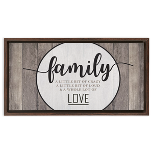 Family Crazy Loud Love | Rustic Wall Decor | Framed Stretched Canvas