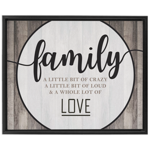 Family Crazy Loud Love | Rustic Wall Decor | Framed Stretched Canvas