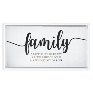 Family Crazy Loud Love | Family Wall Decor | Framed Stretched Canvas (FRAMED)