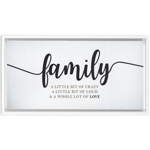 Family Crazy Loud Love | Family Wall Decor | Framed Stretched Canvas (FRAMED)