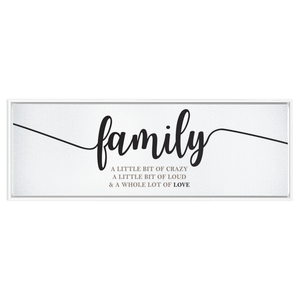 Family Crazy Loud Love | Family Wall Decor | Framed Stretched Canvas (FRAMED)