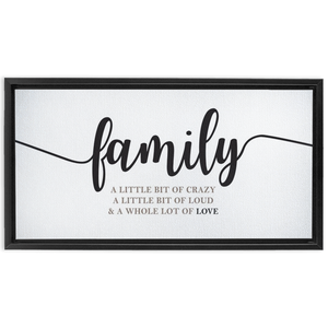 Family Crazy Loud Love | Family Wall Decor | Framed Stretched Canvas (FRAMED)