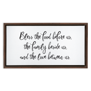 Bless the Food Before Us, Family Beside Us, and the Love Between Us - Traditional Stretched Canvas (FRAMED)