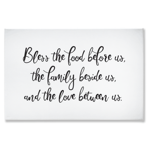 Bless the Food Before Us, Family Beside Us, and the Love Between Us - Traditional Stretched Canvas (NO FRAME)