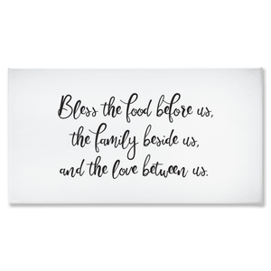 Bless the Food Before Us, Family Beside Us, and the Love Between Us - Traditional Stretched Canvas (NO FRAME)