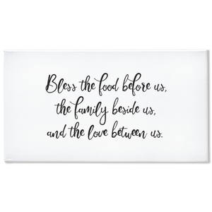 Bless the Food Before Us, Family Beside Us, and the Love Between Us - Traditional Stretched Canvas (NO FRAME)