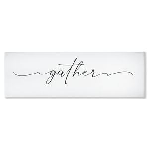 Gather Sign | Stretched Canvas Wall Decor (NO FRAME)